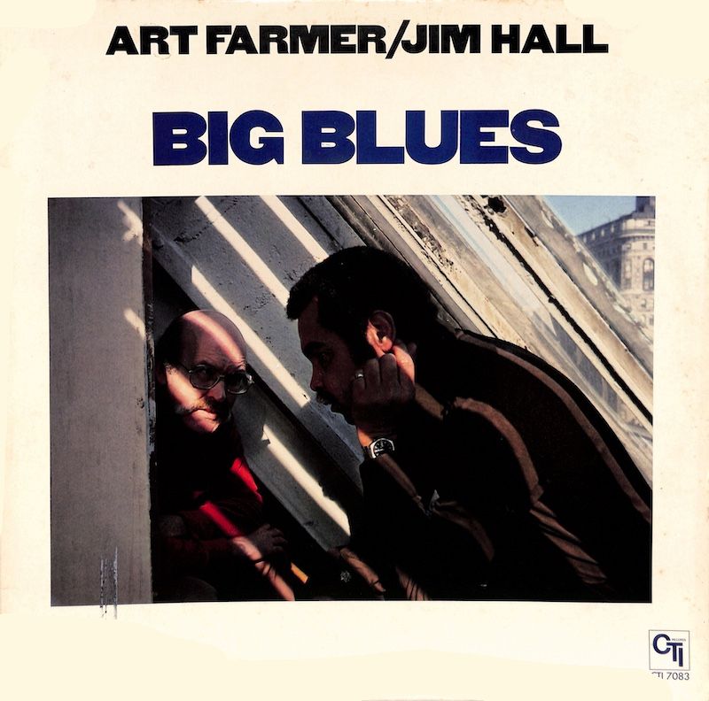 Art Farmer / Jim Hall ‎– Big Blues