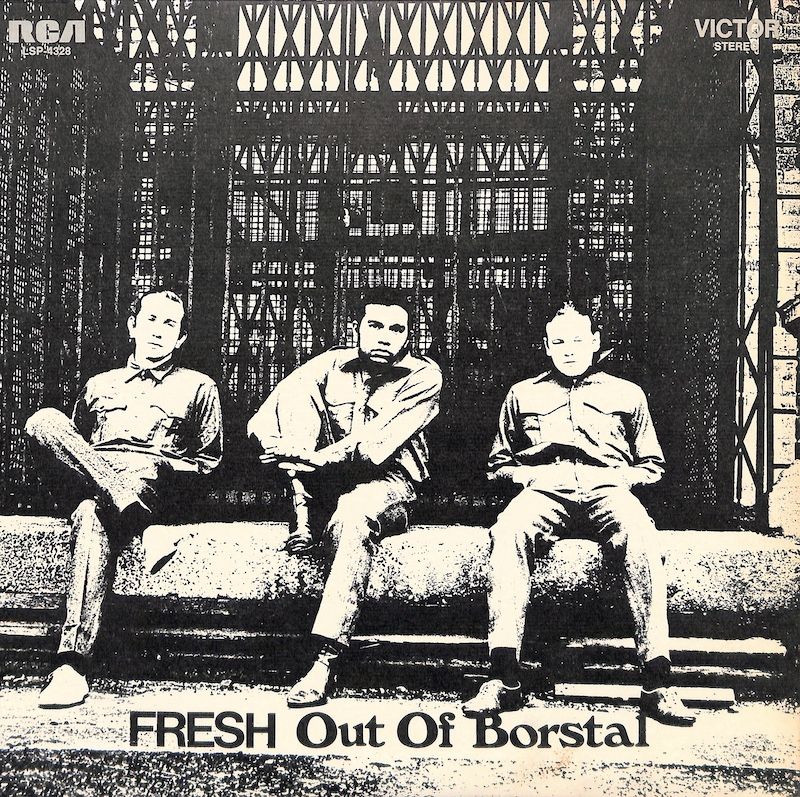 Fresh  – Fresh Out Of Borstal