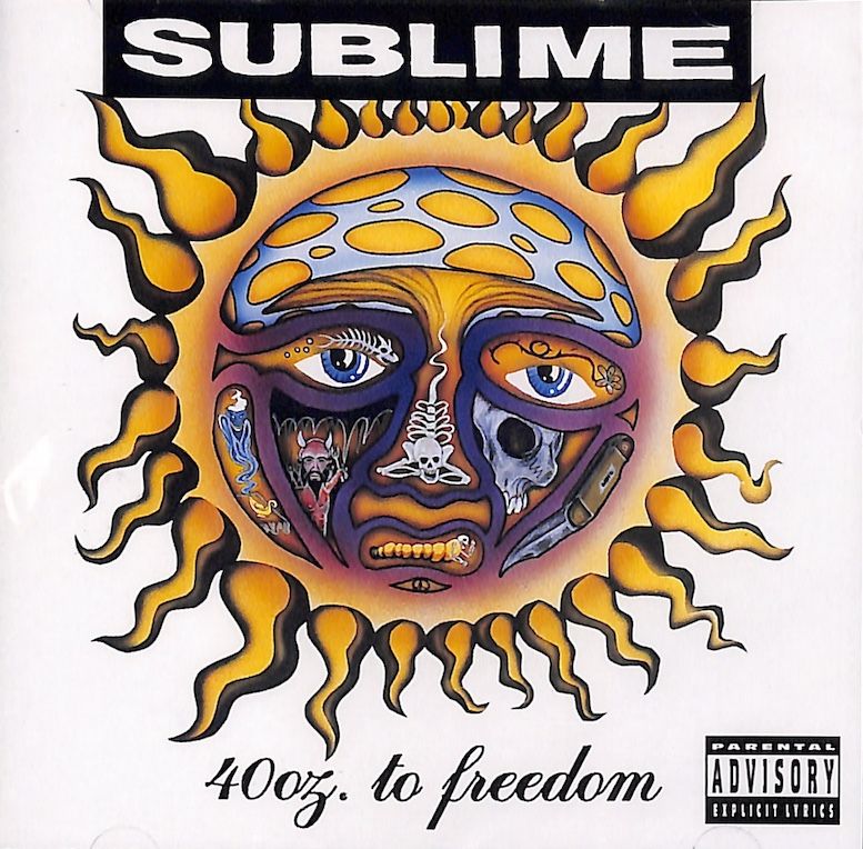 Sublime -  40 Oz to Freedom