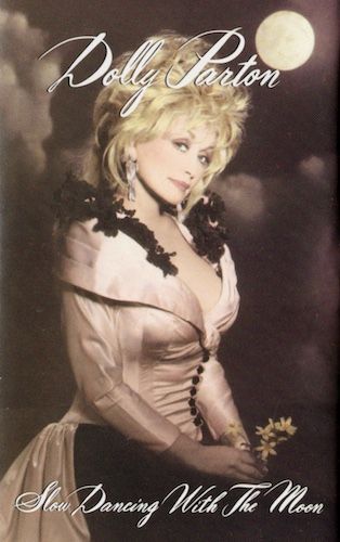 Dolly Parton – Slow Dancing With The Moon