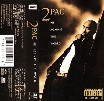 2Pac – Me Against The World