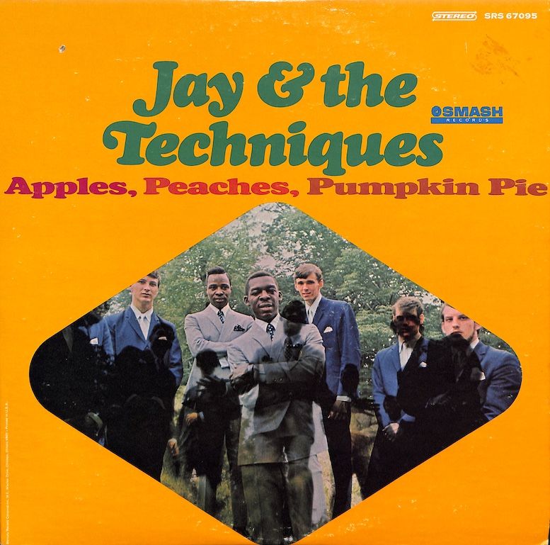 Jay &amp; The Techniques – Apples, Peaches, Pumpkin Pie
