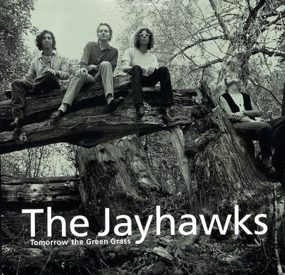 The Jayhawks – Tomorrow The Green Grass (1995)