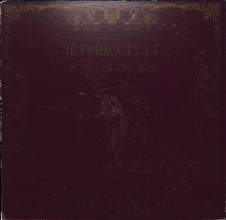 Jethro Tull ‎– Living In The Past