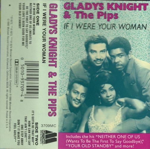 Gladys Knight And The Pips – If I Were Your Woman