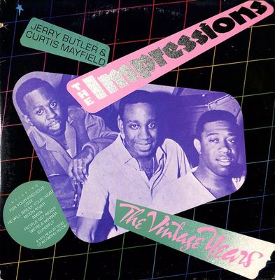 The Impressions Featuring Jerry Butler And Curtis Mayfield – The Vintage Years
