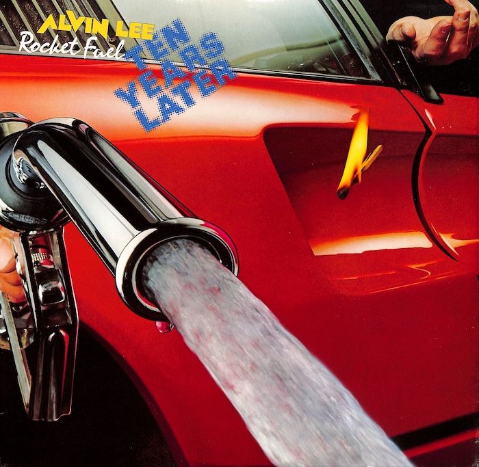 Alvin Lee &amp; Ten Years Later ‎– Rocket Fuel