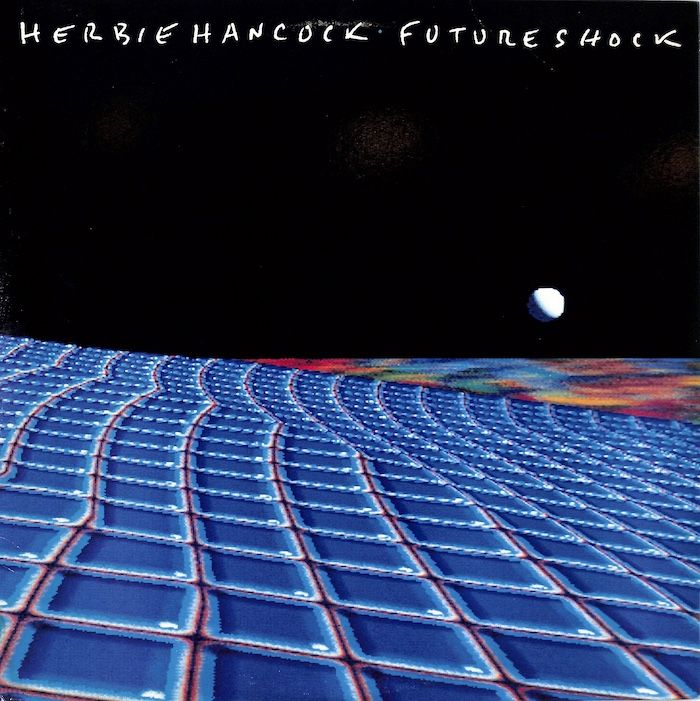 Herbie Hancock – Future Shock