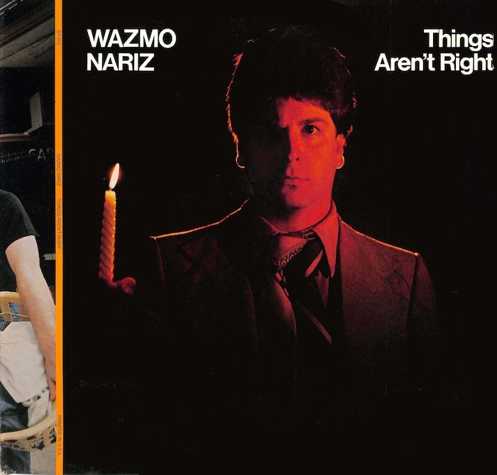 Wazmo Nariz – Things Aren&#39;t Right