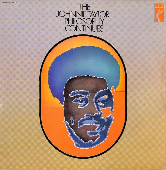 Johnnie Taylor – The Johnnie Taylor Philosophy Continues