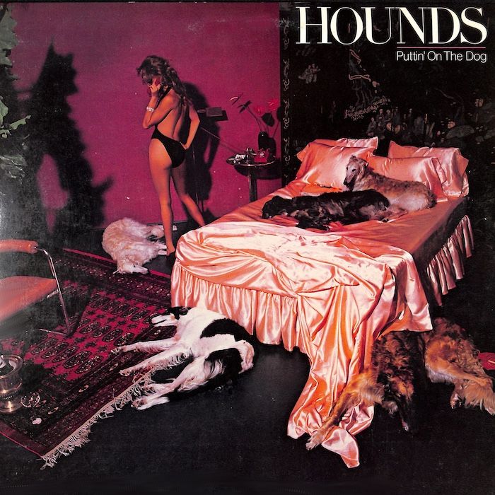 Hounds – Puttin&#39; On The Dog