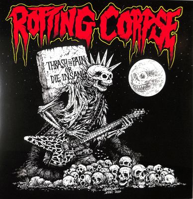 Rotting Corpse – Thrash In Pain Or Die Insane (Red Transparent)
