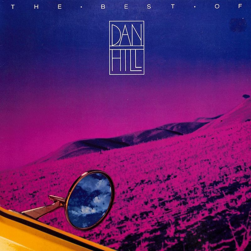 Dan Hill ‎– The Best Of Dan Hill
