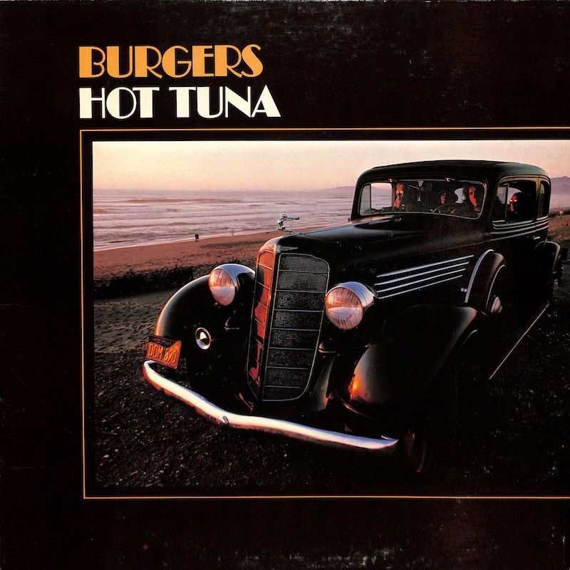 Hot Tuna ‎– Burgers