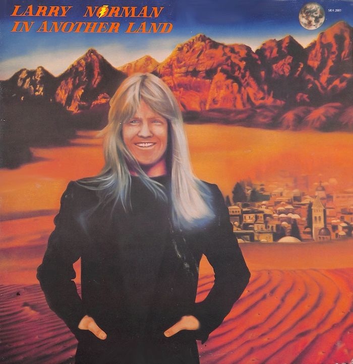 Larry Norman ‎– In Another Land