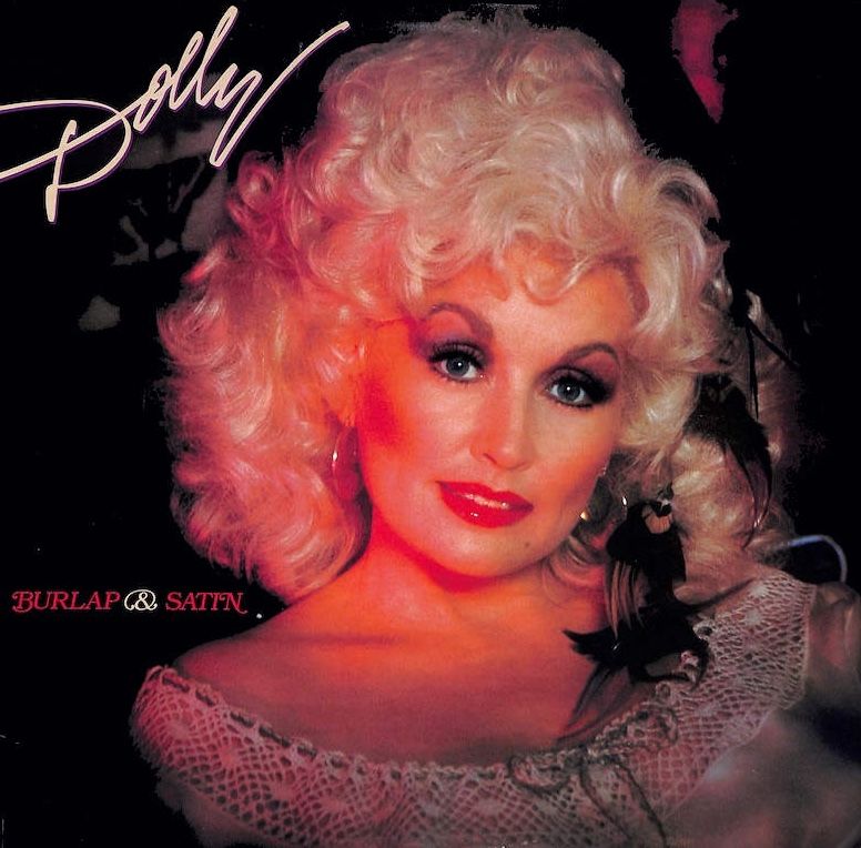 Dolly Parton – Burlap &amp; Satin