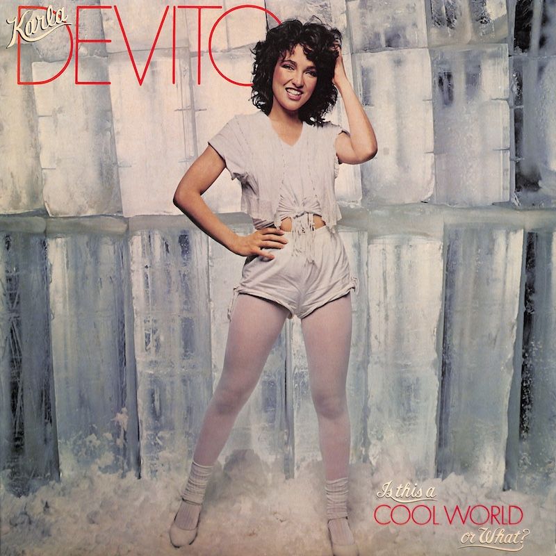 Karla DeVito – Is This A Cool World Or What?