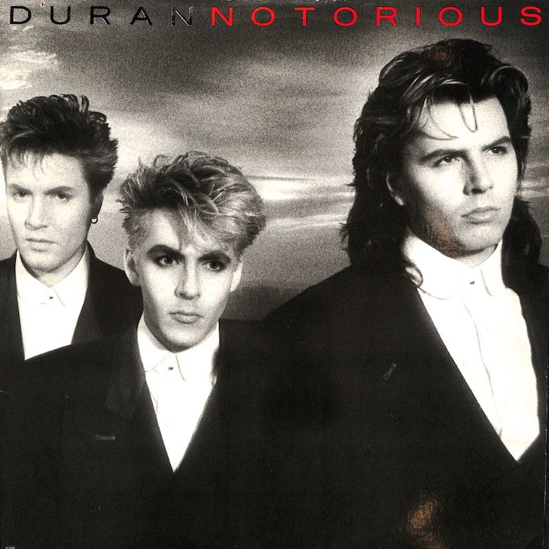 Duran Duran – Notorious