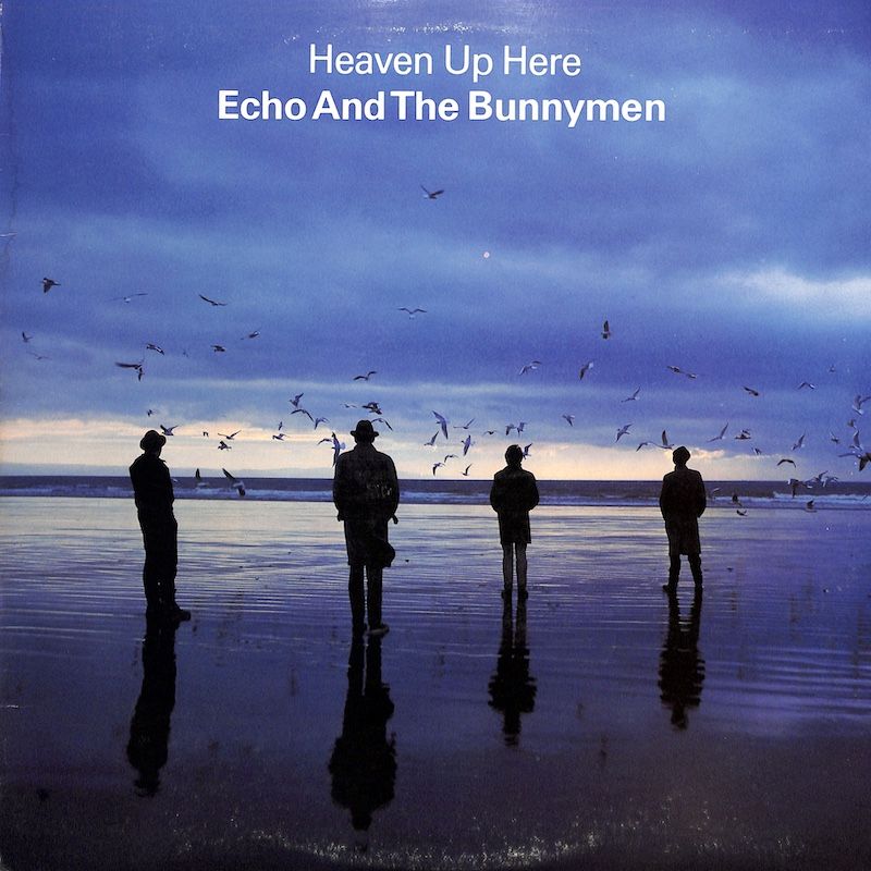 Echo And The Bunnymen ‎– Heaven Up Here