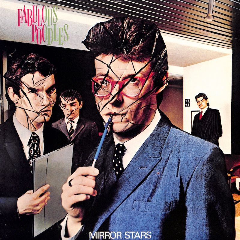 The Fabulous Poodles ‎– Mirror Stars