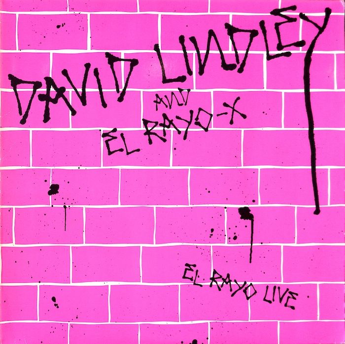 David Lindley And El Rayo-X ‎– El Rayo Live