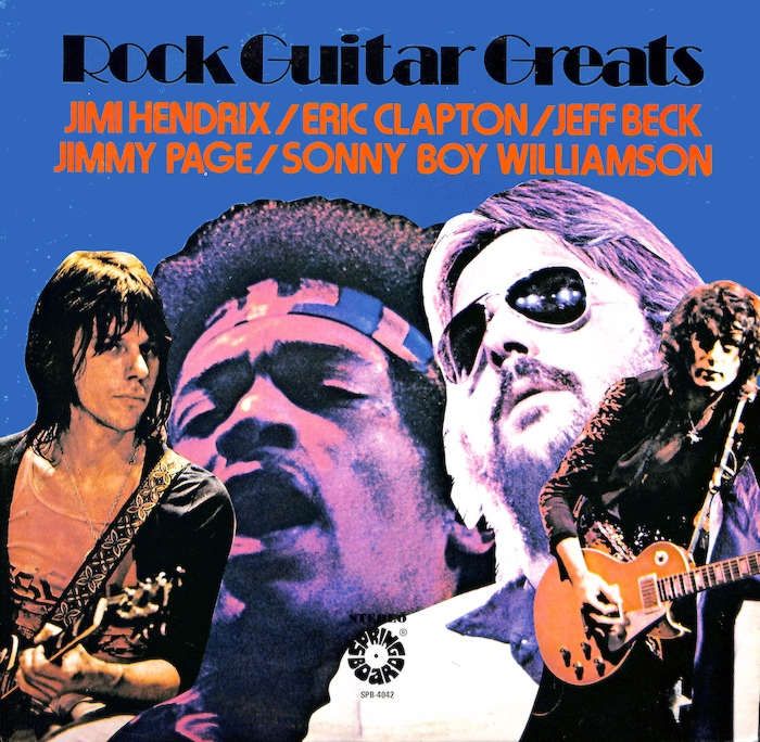 Jimi Hendrix / Eric Clapton / Jeff Beck / Jimmy Page / Sonny Boy Williamson – Rock Guitar Greats