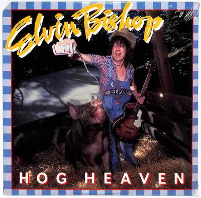 Elvin Bishop ‎– Hog Heaven (NEW, Cutout)