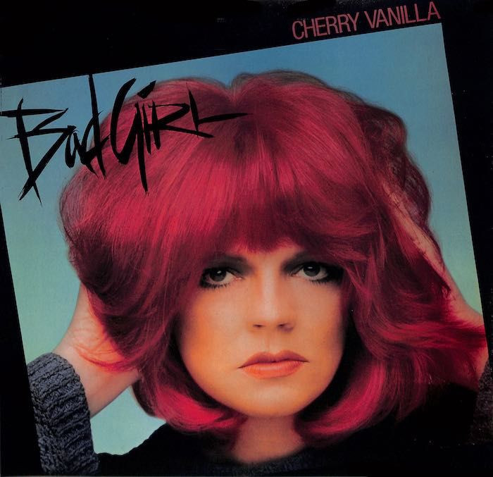 Cherry Vanilla – Bad Girl