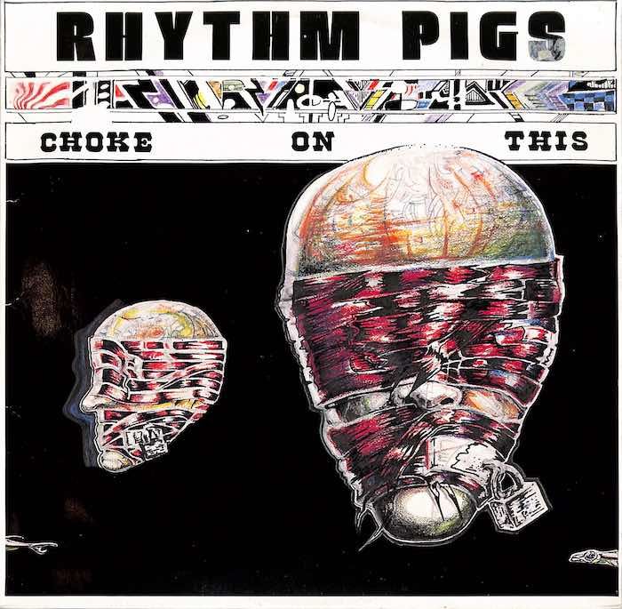 Rhythm Pigs – Choke On This