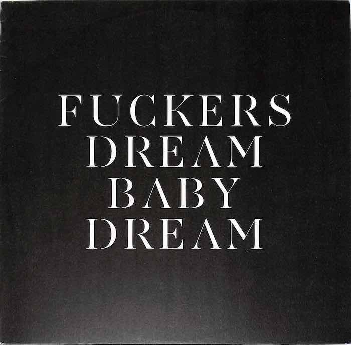 Savages – Fuckers / Dream Baby Dream