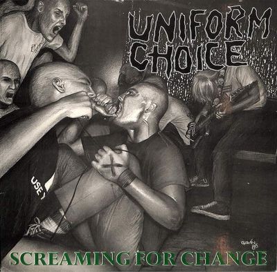 Uniform Choice – Screaming For Change