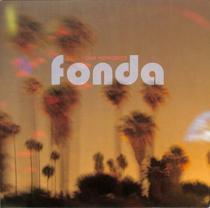 Fonda – Sell Your Memories
