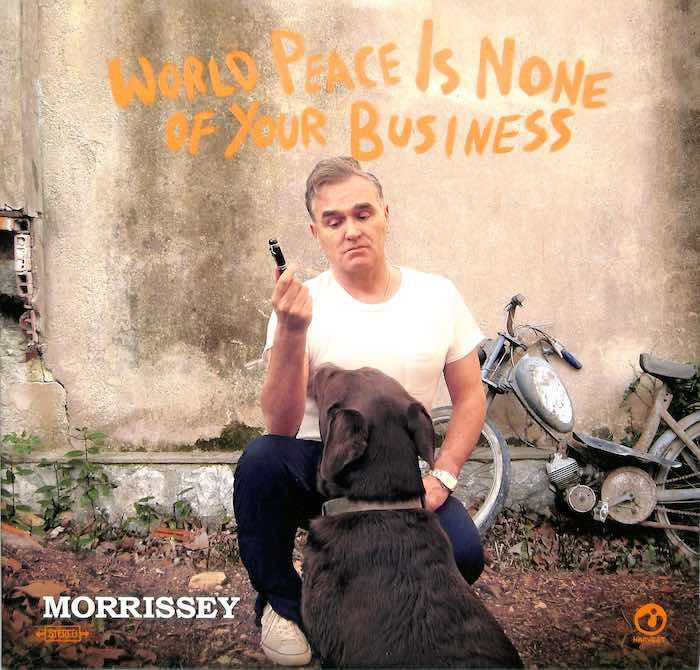 Morrissey – World Peace Is None Of Your Business