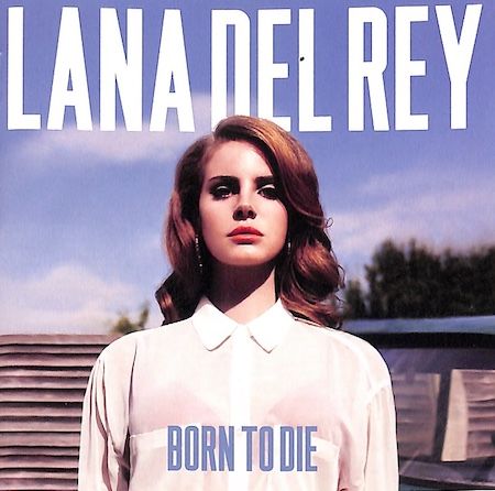 Lana Del Rey – Born To Die
