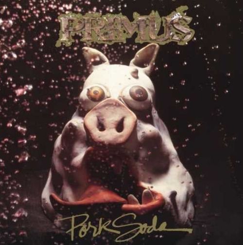 Primus – Pork Soda