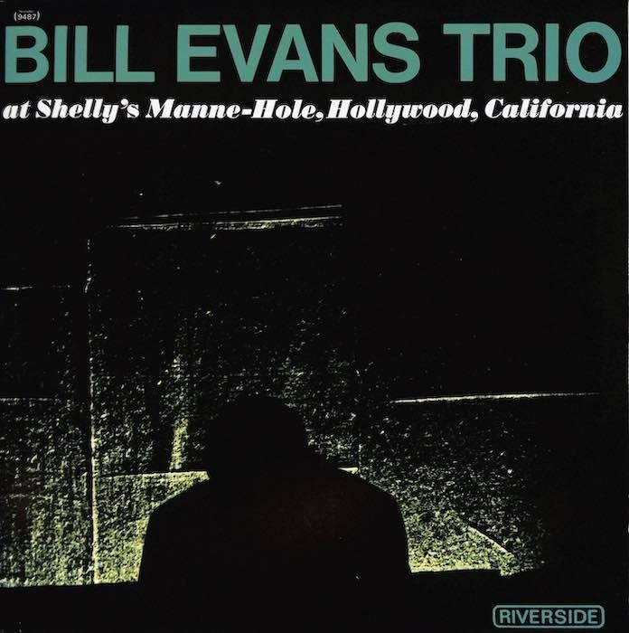 Bill Evans Trio ‎– At Shelly&#39;s Manne-Hole, Hollywood, California