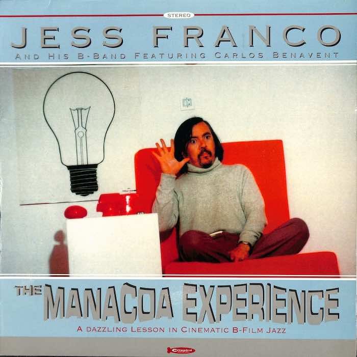 Jess Franco and His B-Band – The Manacoa Experience