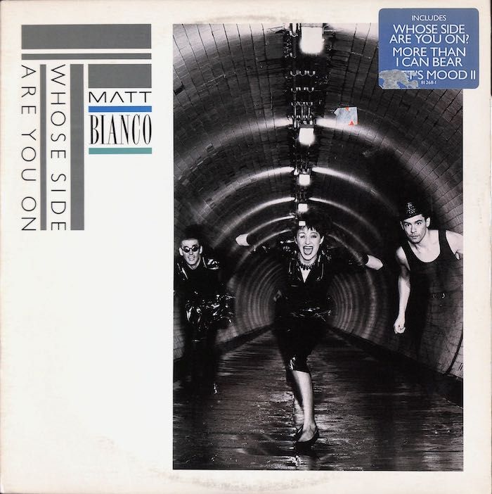 Matt Bianco – Whose Side Are You On
