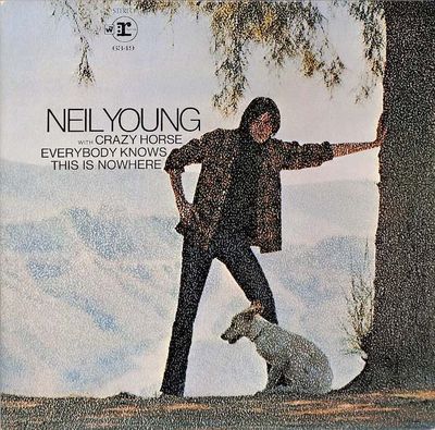 Neil Young With Crazy Horse – Everybody Knows This Is Nowhere (Import: Canada, 1973, RE)