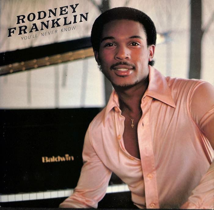 Rodney Franklin – You&#39;ll Never Know