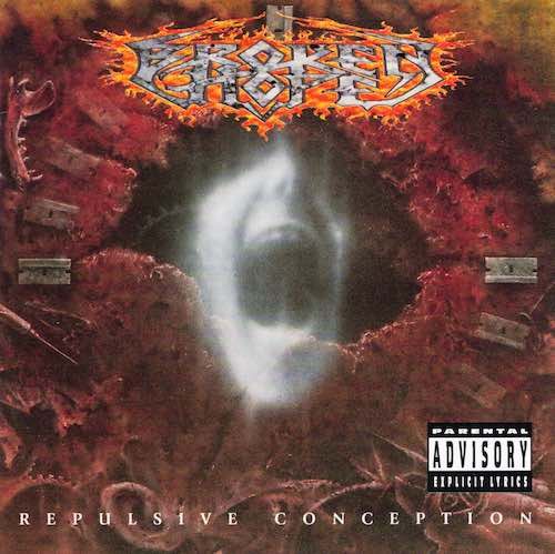 Broken Hope ‎– Repulsive Conception