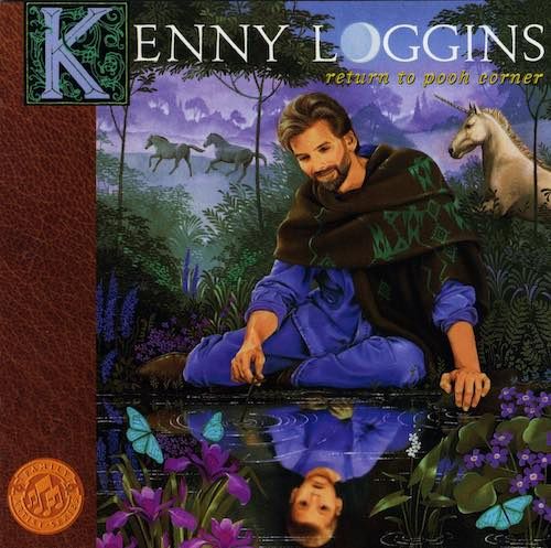 Kenny Loggins – Return To Pooh Corner