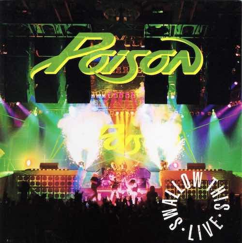 Poison  – Swallow This Live