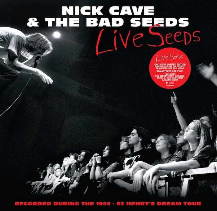 Nick Cave &amp; The Bad Seeds – Live Seeds