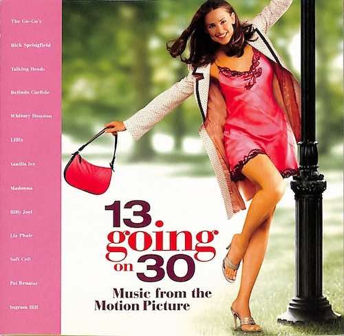 13 Going On 30 - Music From The Motion Picture