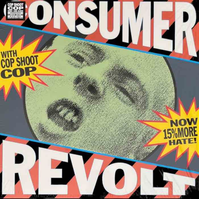 Cop Shoot Cop -  Consumer Revolt