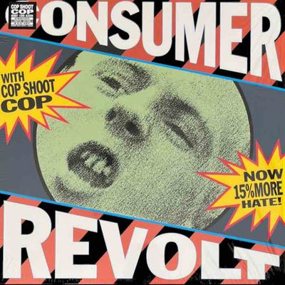 Cop Shoot Cop -  Consumer Revolt