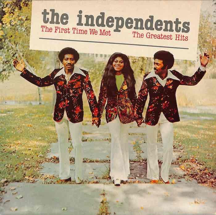 The Independents – First Time We Met - The Greatest Hits (Import: UK, 1986)