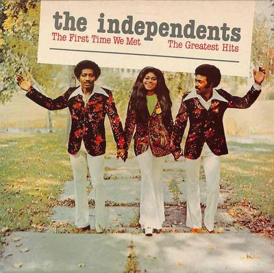 The Independents – First Time We Met - The Greatest Hits (Import: UK, 1986)