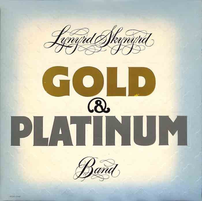 Lynyrd Skynyrd Band ‎– Gold &amp; Platinum